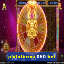 plataforma 050 bet